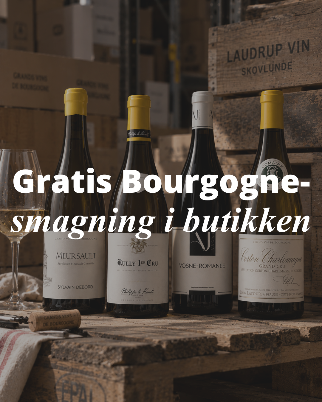 Gratis Bourgogne-smagning i lagerbutik - Fredag d. 2/10 2026